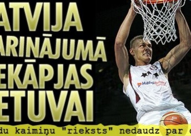 Latvijas izlases basketbolisti pagarinājumā zaudē Lietuvai pārbaudes spēlē