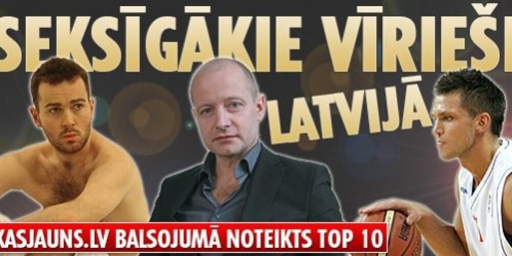 Seksīgākie vīrieši Latvijā