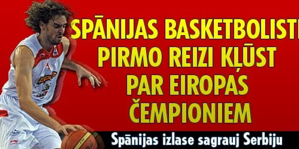 Spānijas basketbolisti kļūst par Eiropas čempioniem