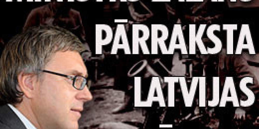 Ministrs Zalāns pārraksta Latvijas vēsturi