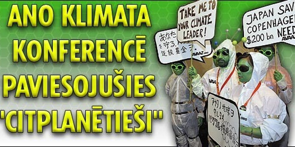 ANO klimata konferencē paviesojušies "citplanētieši"