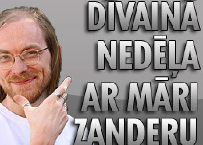 Dīvainā nedēļa ar Māri Zanderu