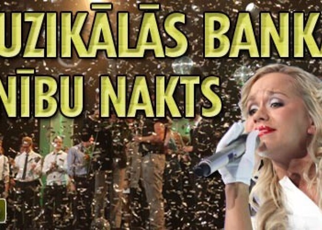 „Muzikālās bankas” svinību nakts