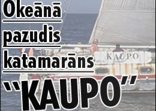 Okeānā pazudis katamarāns "Kaupo"