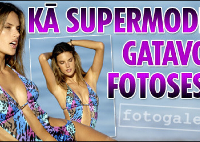 Kā supermodeles gatavojas fotosesijai