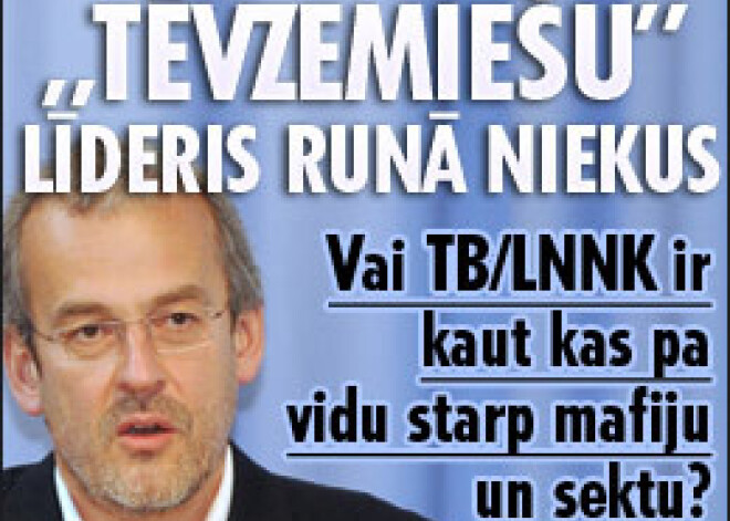 „Tēvzemiešu” līderis runā niekus