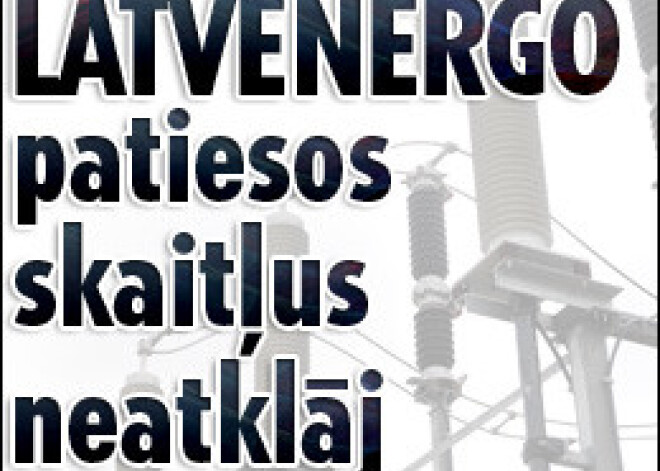 „Latvenergo” slēpj elektrības spekulāciju apjomu