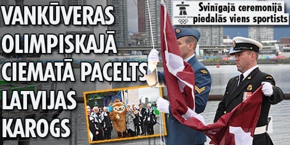 Vankūverā pacelts Latvijas karogs. Ceremonijā piedalās tikai viens sportists