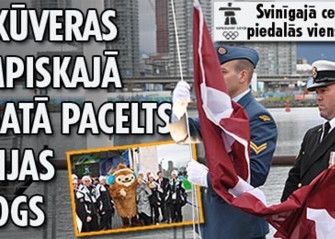 Vankūverā pacelts Latvijas karogs. Ceremonijā piedalās tikai viens sportists