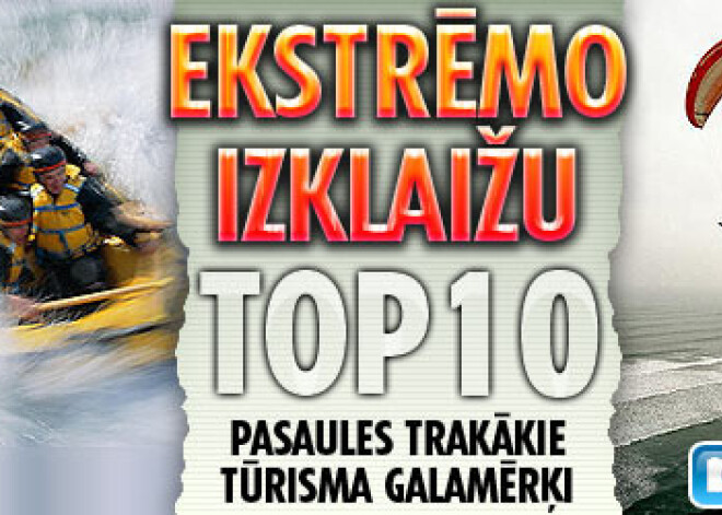 Ekstrēmo izklaižu top10