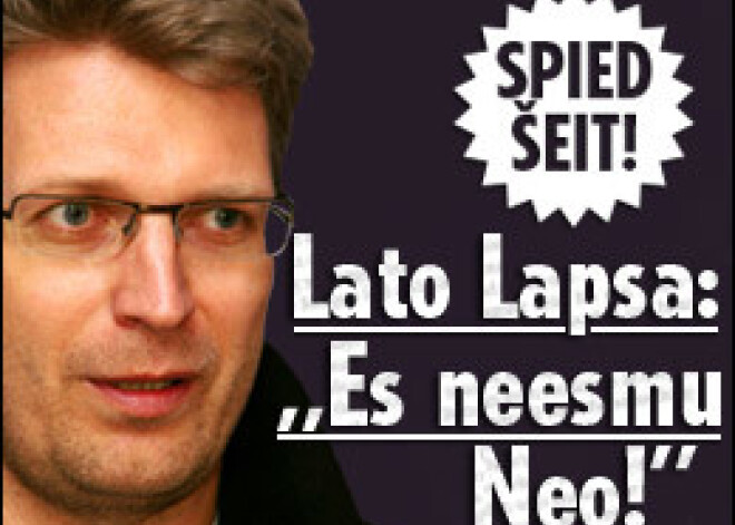 Lato Lapsa: „Es neesmu Neo!”