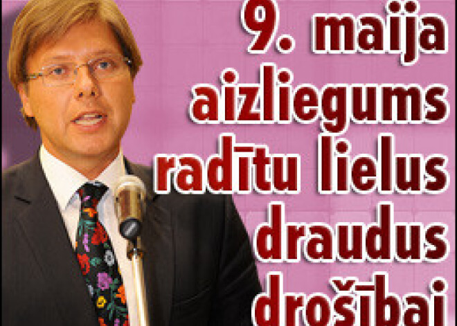 9. maija aizliegums radītu lielus draudus drošībai. Ušakova atbilde Mūrniecei