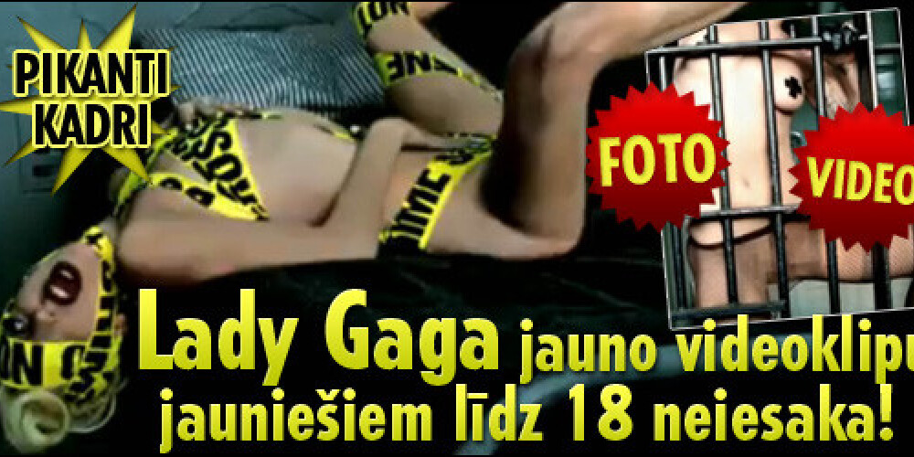 Lady Gaga jauno video jauniešiem līdz 18 neiesaka! Skaties šeit!