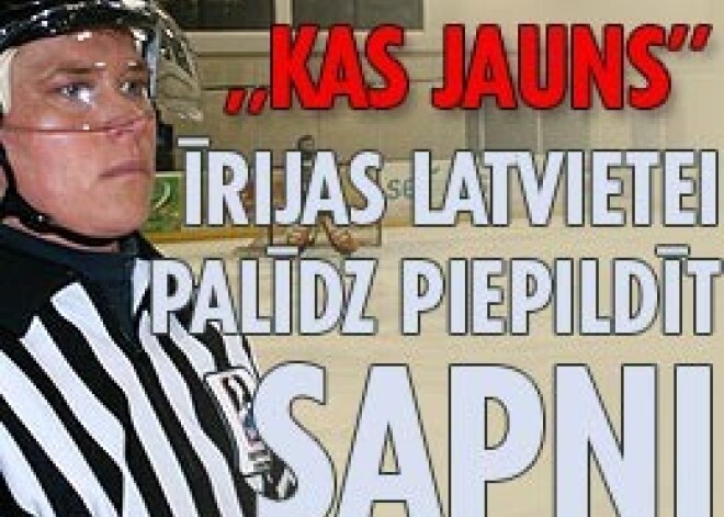 „Kas Jauns” Īrijas latvietei palīdz piepildīt sapni