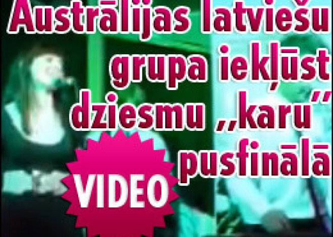 Austrālijas latviešu grupa iekļūst dziesmu „karu” pusfinālā