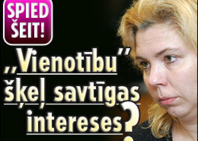 „Vienotību” šķeļ savtīgas intereses?