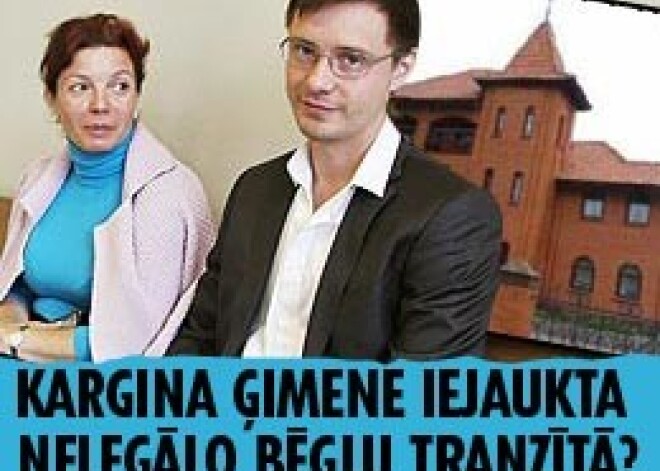 Kargina ģimene iejaukta nelegālo bēgļu tranzītā?