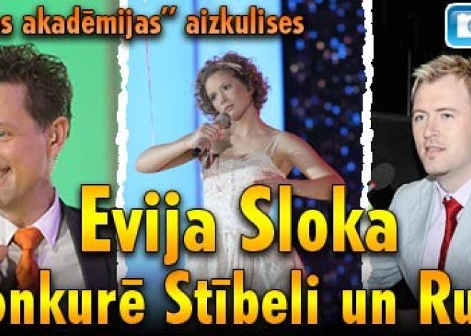 Evija Sloka izkonkurē Stībeli un Rutuli