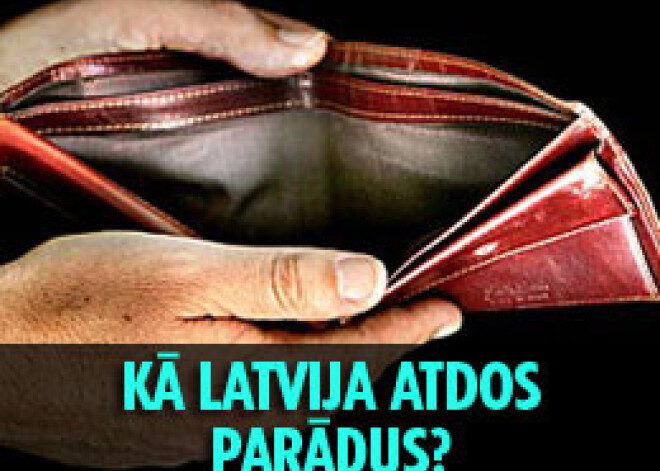 Kā Latvija atdos parādus?