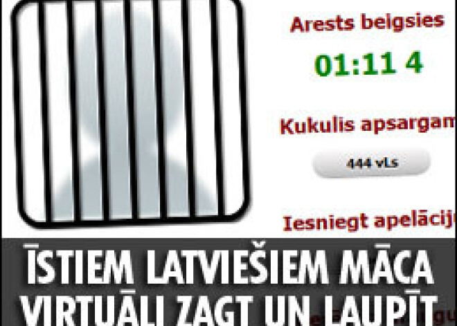 Īstiem latviešiem māca virtuāli zagt un laupīt