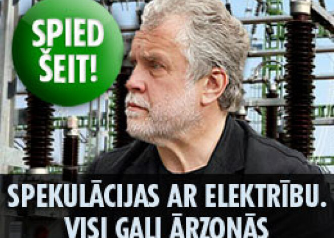 Spekulācijas ar elektrību. Visi gali ārzonās?