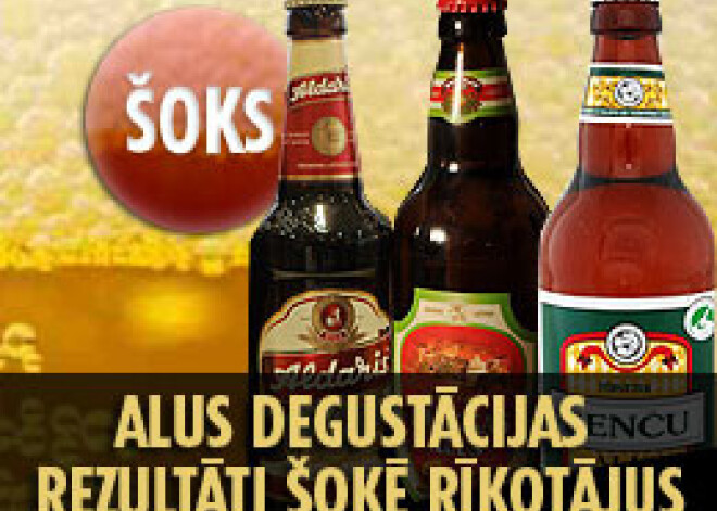 Alus degustācijas rezultāti šokē rīkotājus