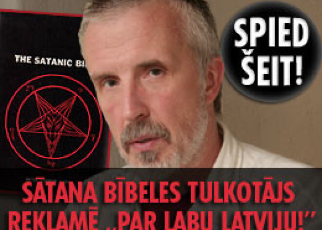 Sātana bībeles tulkotājs reklamē „Par labu Latviju!”