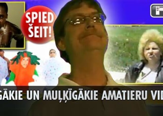 Smieklīgāko un muļķīgāko amatieru videoklipu top 10