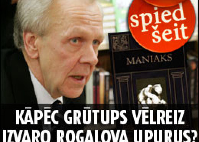 Kāpēc Grūtups vēlreiz "izvaro" Rogaļova upurus?