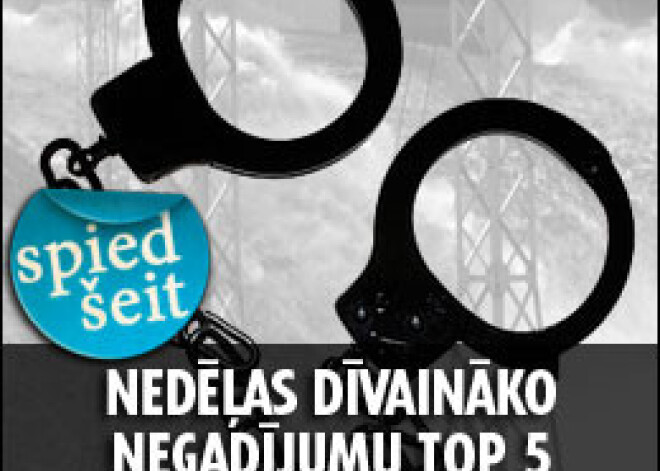 Nedēļas dīvaināko negadījumu TOP 5