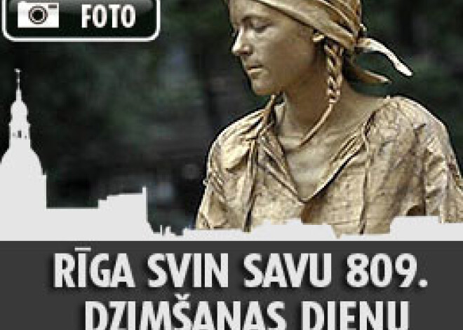 Rīga svin savu 809. dzimšanas dienu