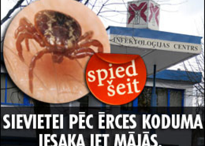 Palīdzības vietā sievietei pēc ērces koduma iesaka iet mājās