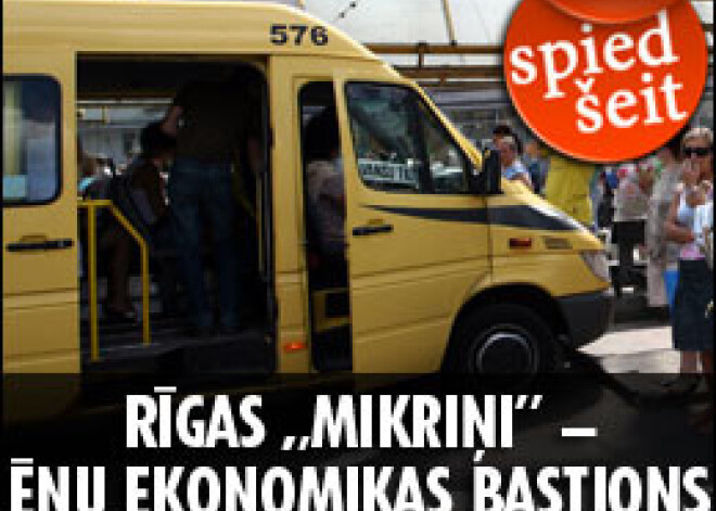 Rīgas „mikriņi” – ēnu ekonomikas bastions