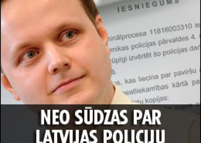 Neo sūdzas par Latvijas policiju