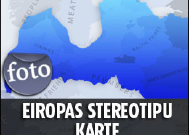 Ko par baltiešiem domā pasaulē? Eiropas stereotipu karte