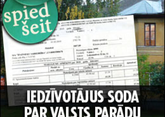 Absurda situācija: iedzīvotājus soda par valsts parādu