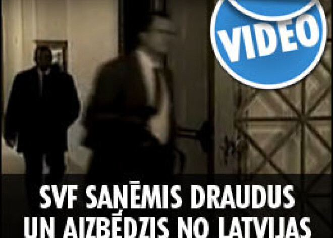 SVF saņēmis draudus un aizbēdzis no Latvijas