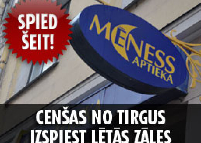 Aptieku tīkls  "Mēness aptieka” cenšas no tirgus izspiest lētās zāles