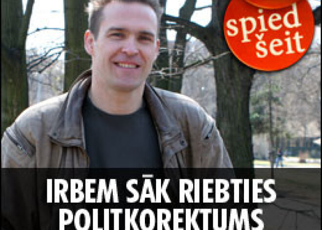 Artūram Irbem sāk riebties politkorektums jeb „SC” ir promaskaviska partija