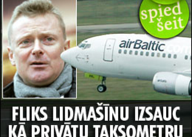 Fliks „airBaltic” lidmašīnu izsauc kā privātu taksometru