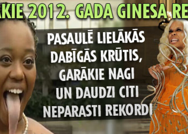 Trakākie 2012. gada Ginesa rekordi