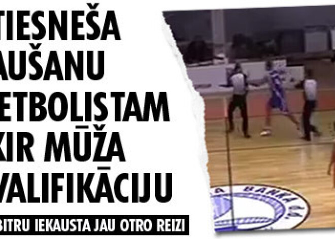 Par tiesneša piekaušanu basketbolistam piešķir mūža diskvalifikāciju. VIDEO