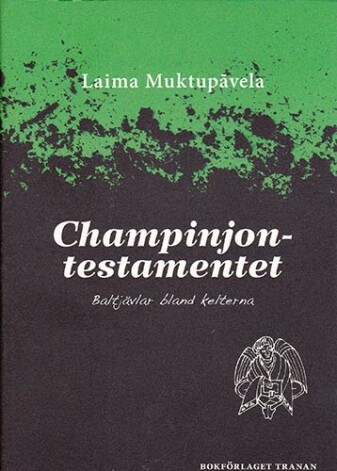 Laimas Muktupāvelas „Šampinjonu derības” izdevums zviedru valodā jau ir trešais tā pilns tulkojums svešvalodā, kas ieraudzījis dienasgaismu.