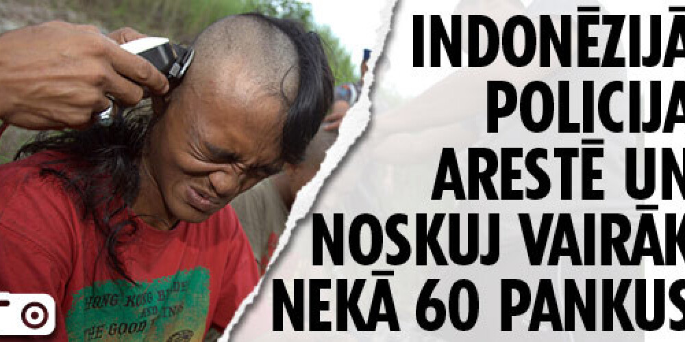 Indonēzijā policija arestē un noskuj vairāk nekā 60 pankus. Foto