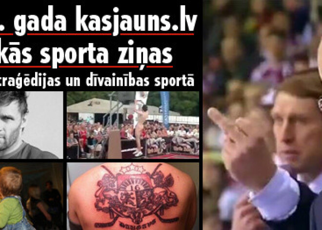 2011. gada kasjauns.lv lasītākās sporta ziņas