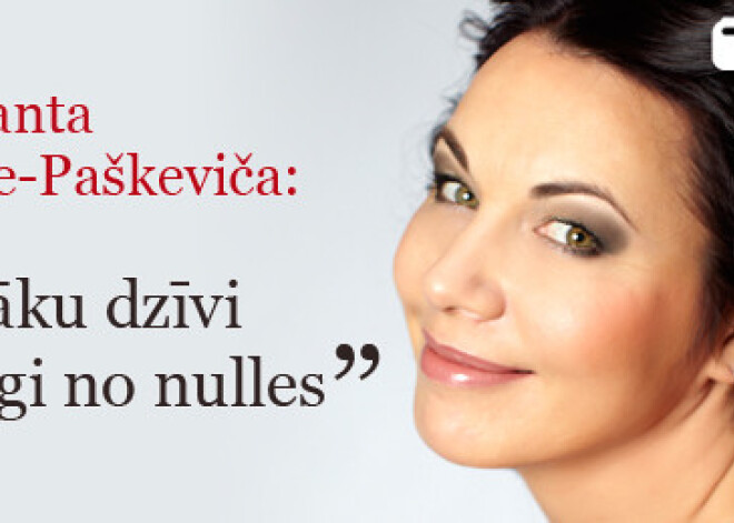 Jolanta Gulbe-Paškeviča: „Sāku dzīvi pilnīgi no nulles”