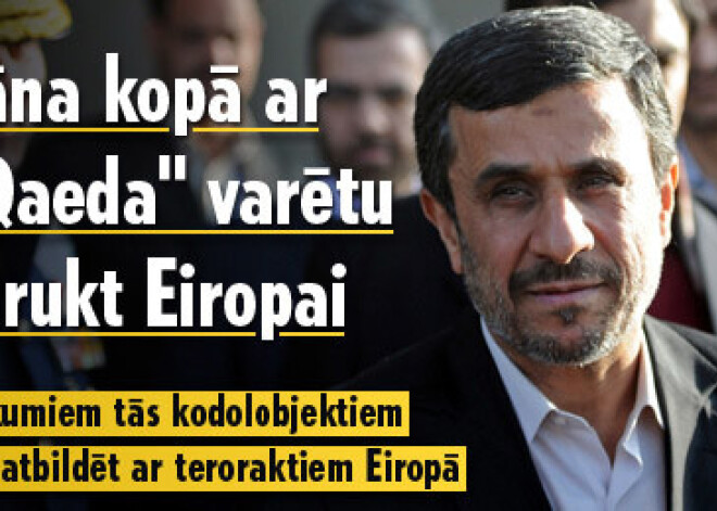 Irāna kopā ar "Al Qaeda" varētu uzbrukt Eiropai