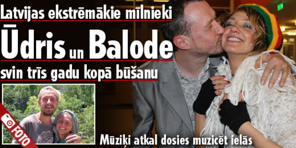 Latvijas ekstrēmākie mīlnieki Ūdris un Balode svin trīs gadu kopā būšanu