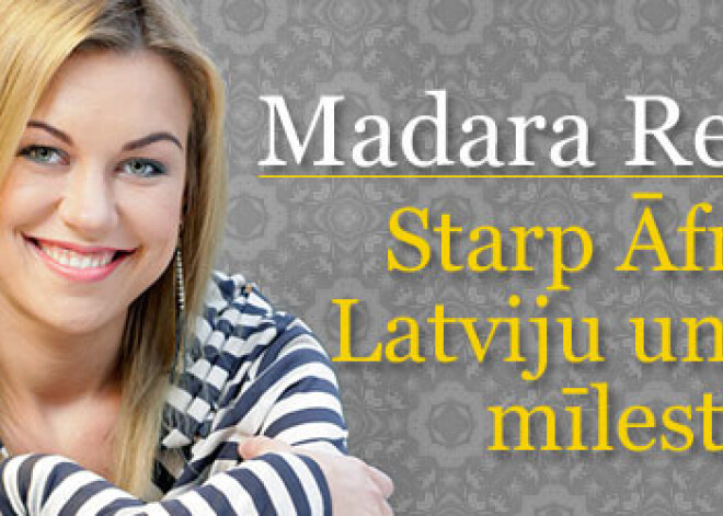 Madara Repše. Starp Āfriku, Latviju un mīlestību