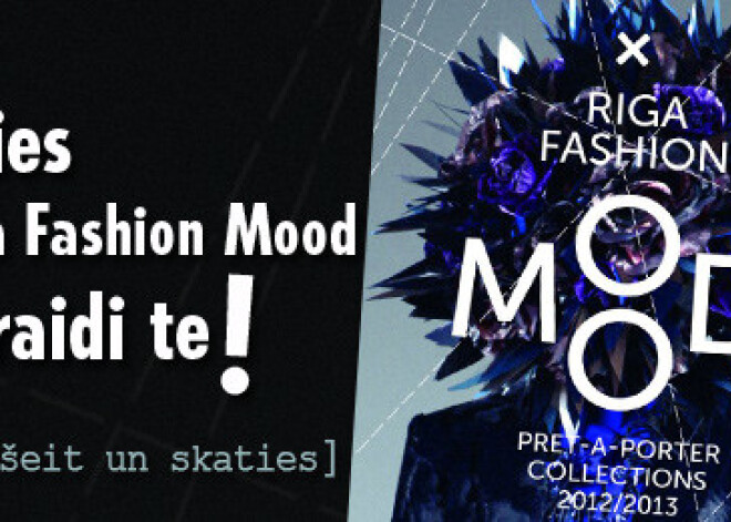 Skaties Riga Fashion Mood tiešraidi te! VIDEO